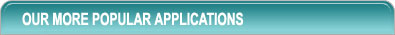 Our More Popular Applications